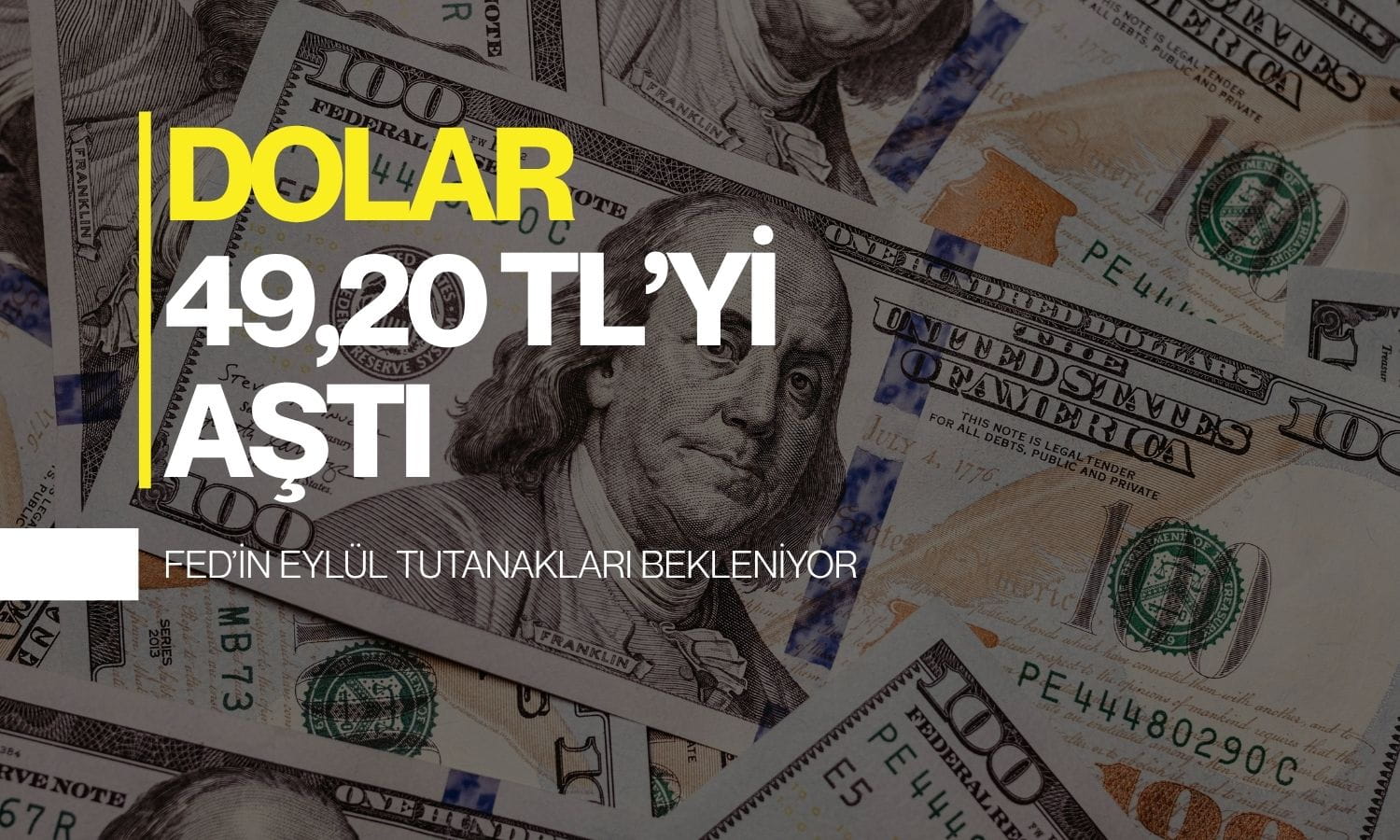 Dolar Fed'i bekliyor: Ekim faiz artışı beklentisi fazlasıyla geriledi