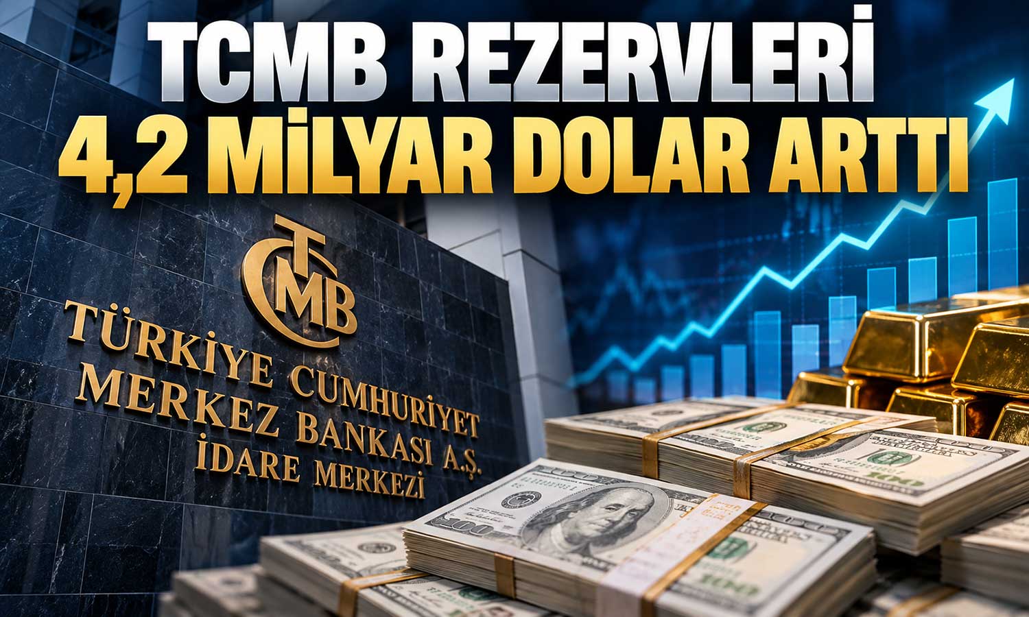 Döviz rezervleri bir haftada yüzde 7 arttı