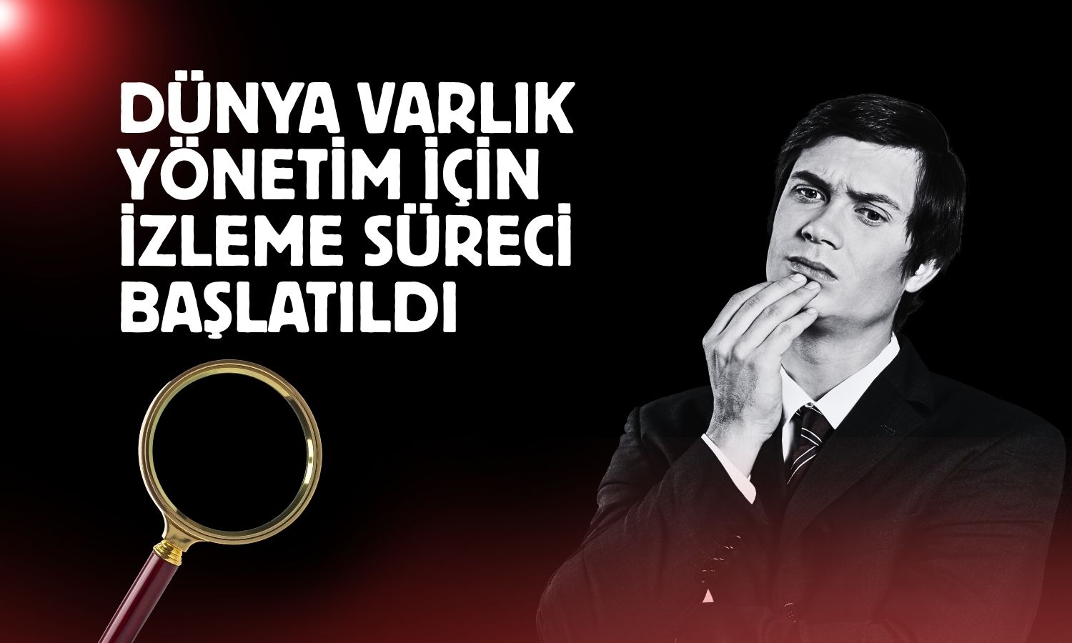 Dünya Varlık Yönetim Turkrating tarafından izlemeye alındı