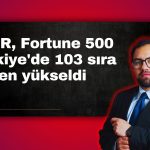 EFOR, Fortune 500 Türkiye sıralamasında 103 basamak yükseldi