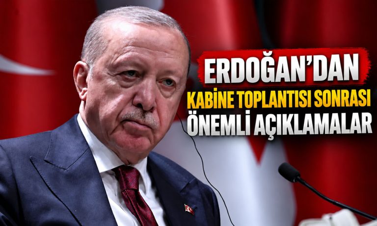 Erdoğan’dan kabine toplantısı sonrası bölgesel mesajlar
