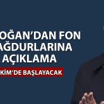 Erdoğan’dan fon açıklaması: Ödemeler Ekim’de başlıyor