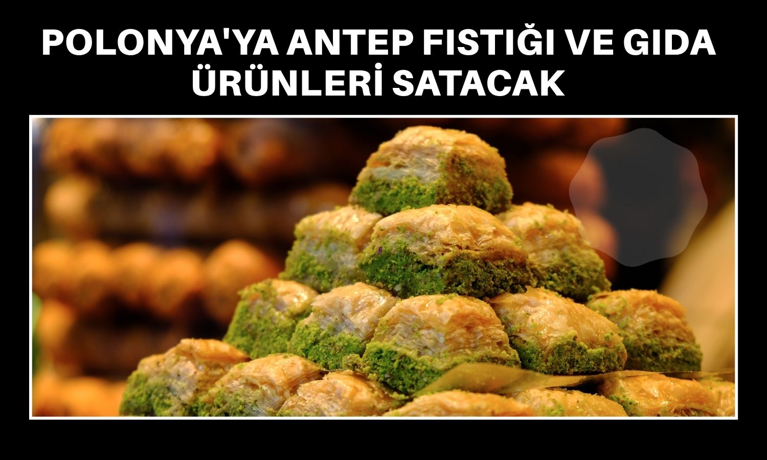 Etiler Gıda’dan Polonya’ya 555,4 milyon TL’lik satış anlaşması