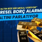 Ezber bozuldu: Tahvil getirileri yükselirken altın neden düşmüyor?
