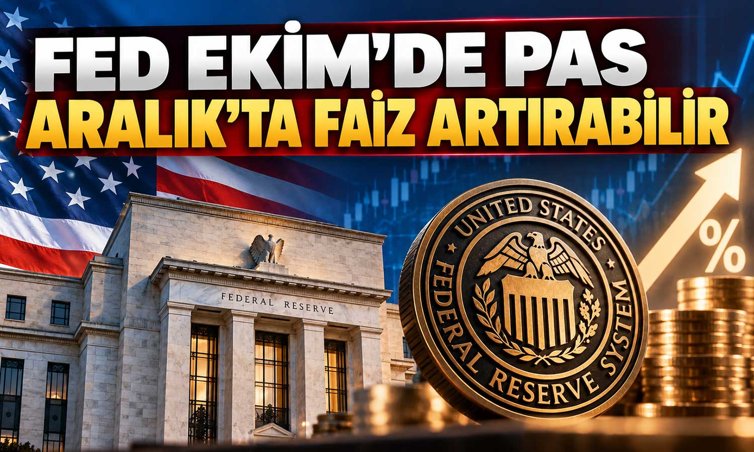 Fed’in faiz politikasında gözler Aralık toplantısında