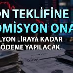 Fon yatırımcılarına ara ödeme teklifi komisyondan geçti