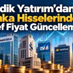 Gedik Yatırım 6 bankanın hedef fiyatını yeniden belirledi