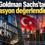Goldman Sachs: Enflasyon verileri faiz indirimi ihtimalini artırdı