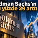 Goldman Sachs kârını artırdı: Yatırım bankacılığı destek verdi
