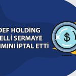 Hedef Holding bedelli sermaye artırımından vazgeçti