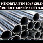 Hindistan’dan çelik üretiminde büyük kapasite hedefi