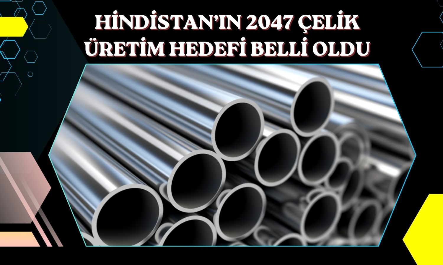 Hindistan’dan çelik üretiminde büyük kapasite hedefi