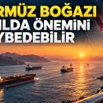HSBC’den dikkat çeken Hürmüz Boğazı tahmini