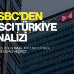 HSBC’den MSCI analiz: Endeks dondurma uyarı, ek süre nefes aldırdı