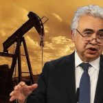 IEA/Birol: Dizel fiyatlarındaki artış enflasyonu baskılayacak