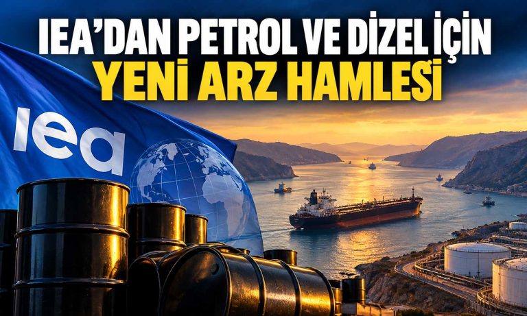 IEA’dan enerji piyasalarına destek: Petrol ve dizel arzı artırılacak