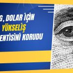 ING: Şahin Fed doları destekliyor, DXY için hedef 102,85
