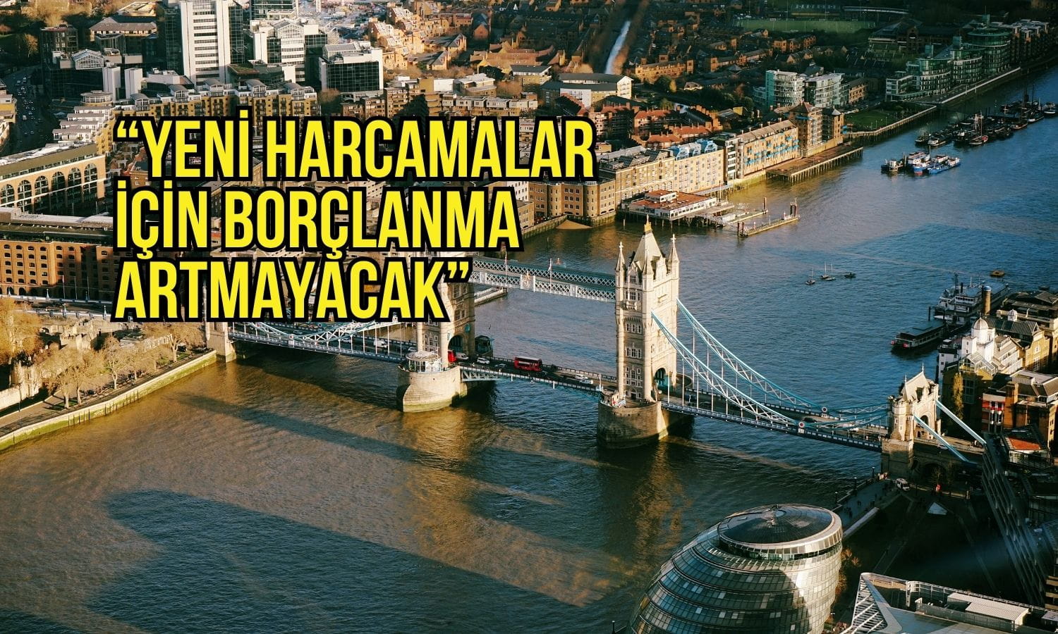 İngiltere’de bütçe hamlesi: Yeni harcamalar için borçlanma artmayacak