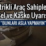 İstanbul’daki sel sonrası araç kaskolarına zam beklentisi