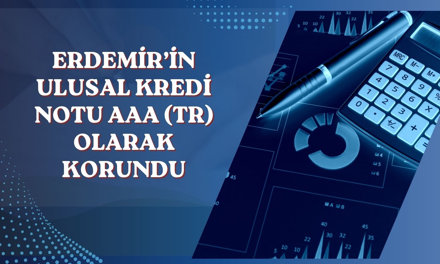 JCR, Erdemir’in (EREGL) kredi notlarını teyit etti