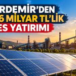 Kardemir ve bağlı ortaklıklarından dev GES projesi