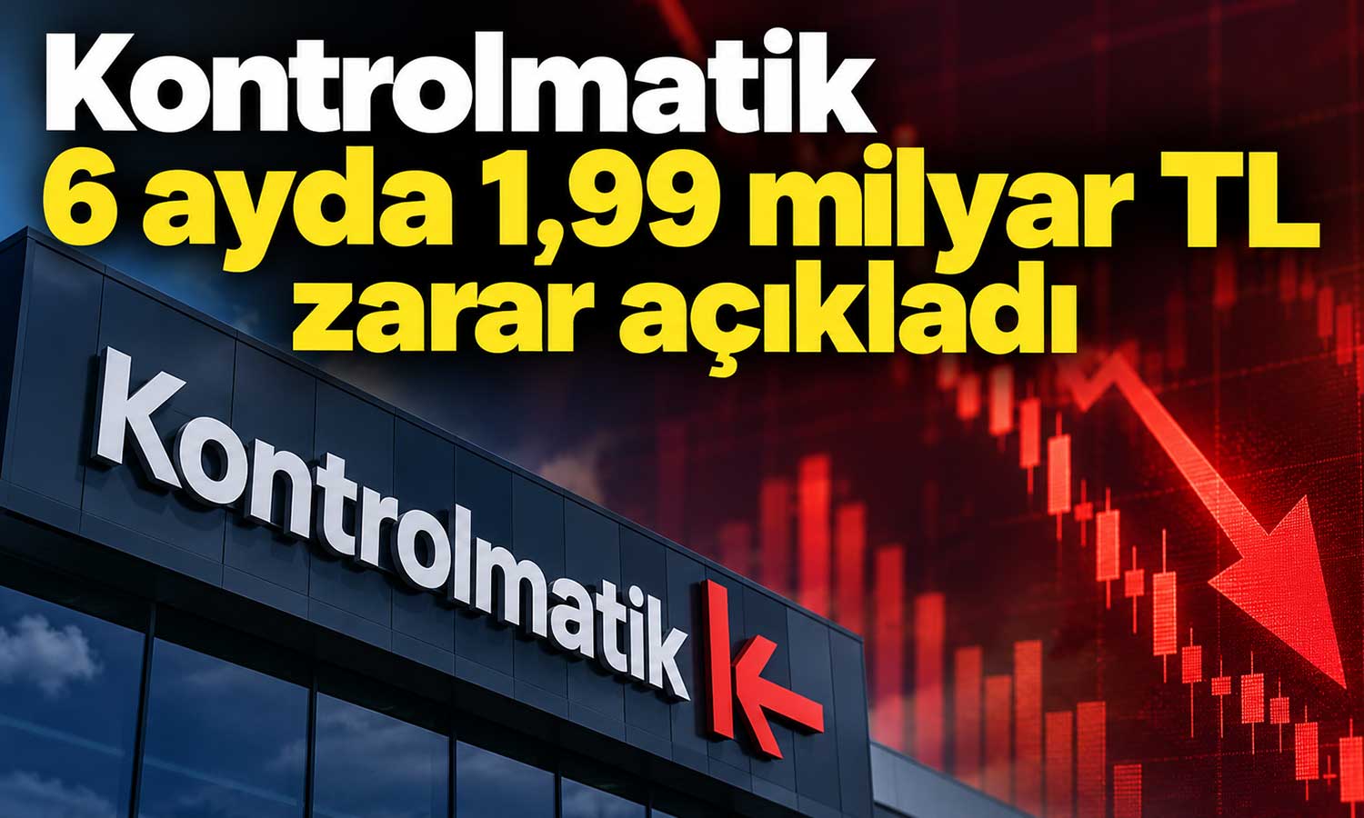 Kontrolmatik’ten 1,99 milyar TL’lik net zarar