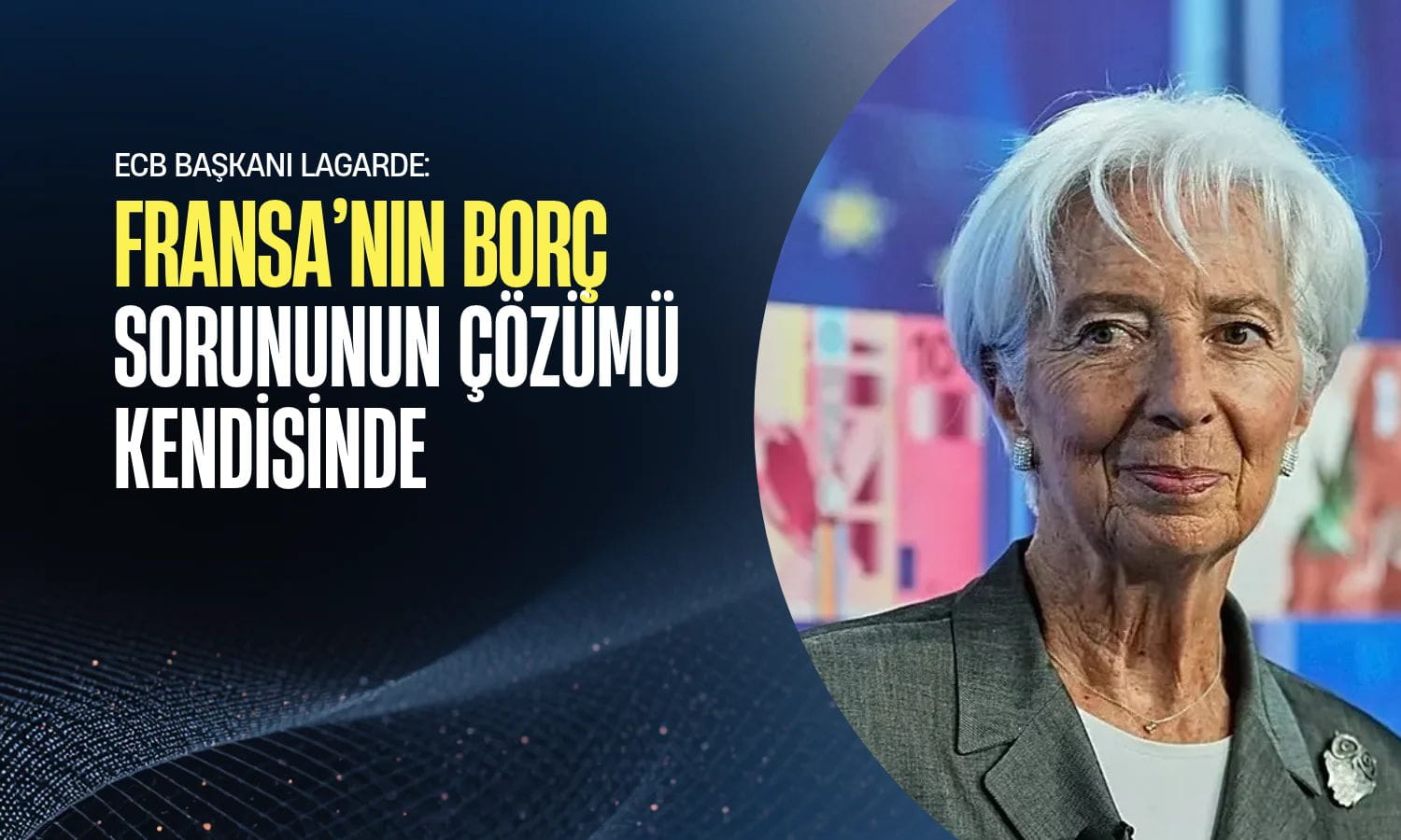 Lagarde’den Fransa’ya borç uyarısı: Çözüm ülkenin kendisinde