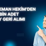 Lokman Hekim geri alımı sürdürüyor: Oran yüzde 6,14’e ulaştı