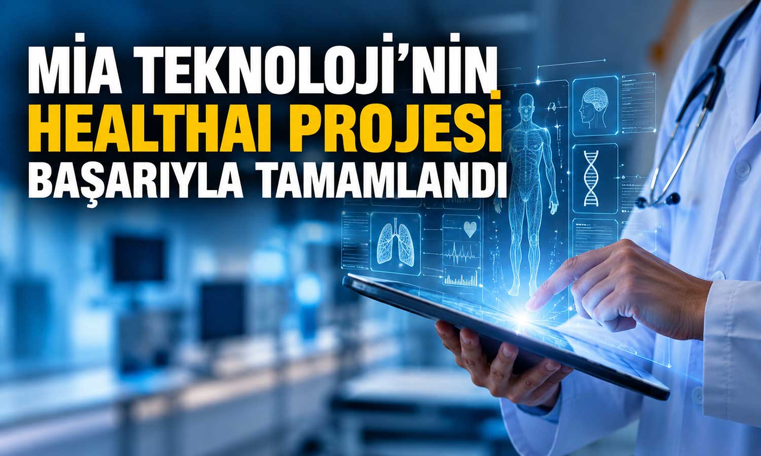 MİA Teknoloji’den 63,8 milyon TL’lik AR-GE projesinde başarı