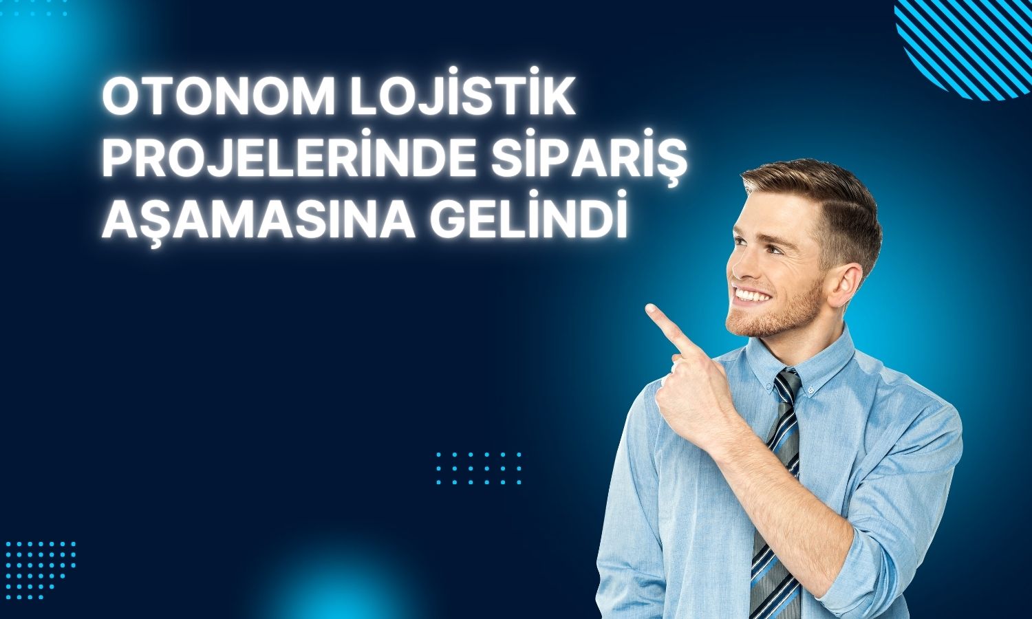 MIATK, sürücüsüz lojistik araçları için yatırım kararı aldı