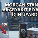 Morgan Stanley: Petrol ürünlerinde sıkışıklık sürebilir