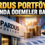 Pardus Portföy’den yatırımcılara ödeme: 10 fon için süreç tamamlandı