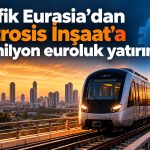 Pasifik Eurasia ve grup şirketinden Metrosis’e yüzde 50 ortaklık