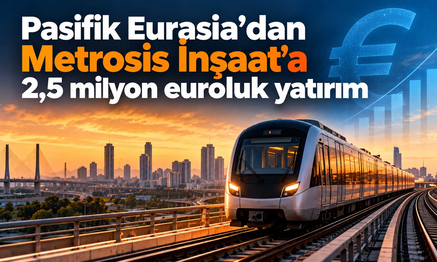 Pasifik Eurasia ve grup şirketinden Metrosis’e yüzde 50 ortaklık