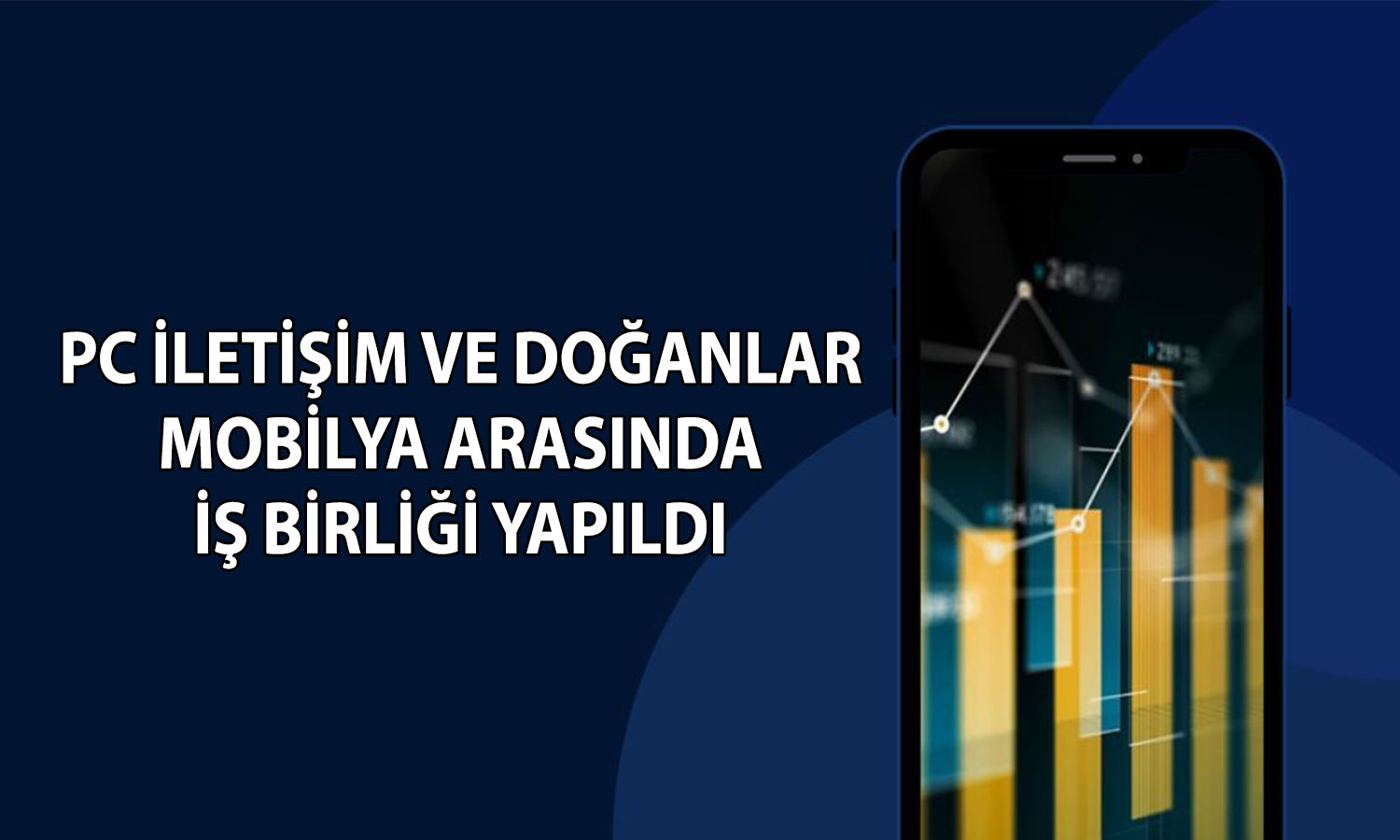 PC İletişim ve Doğanlar Mobilya arasında yeni anlaşma
