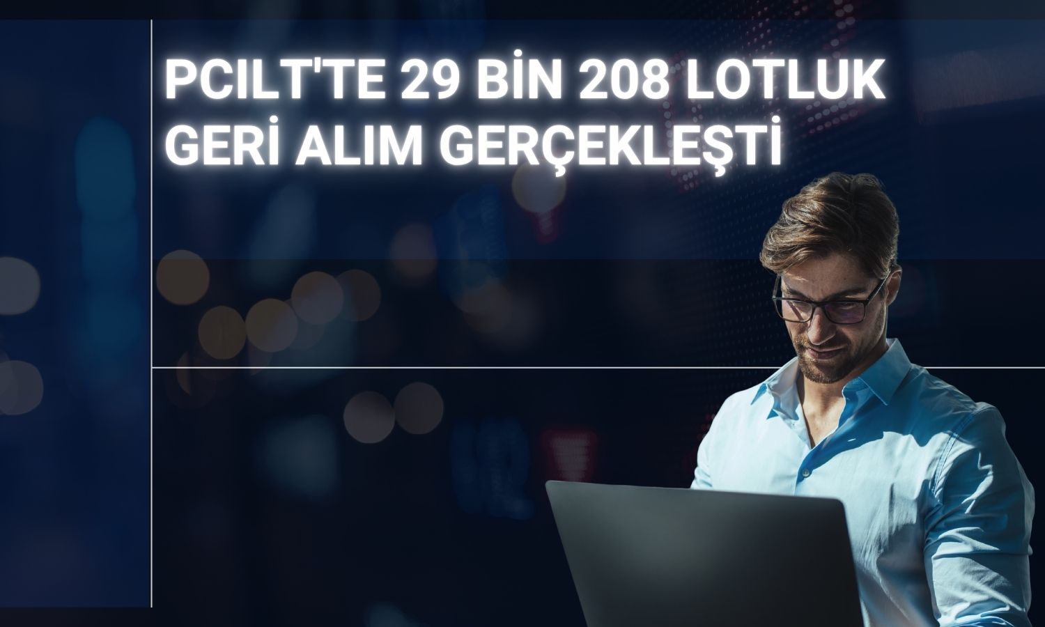 PC İletişim’den 29 bin adet pay geri alımı