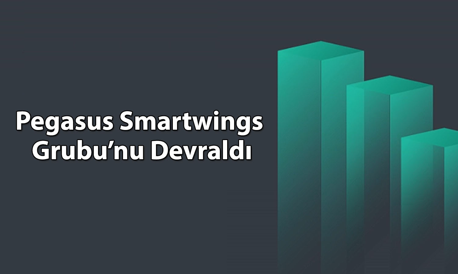 Pegasus’tan Smartwings Grubu hamlesi: Devir tamamlandı