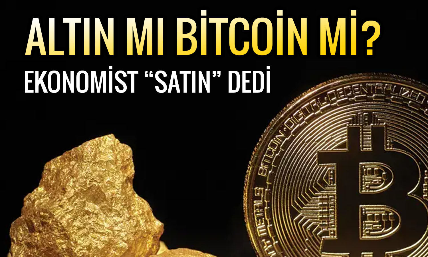 Ünlü ekonomistten kriz uyarısı: Bitcoin’i satın, altın alın