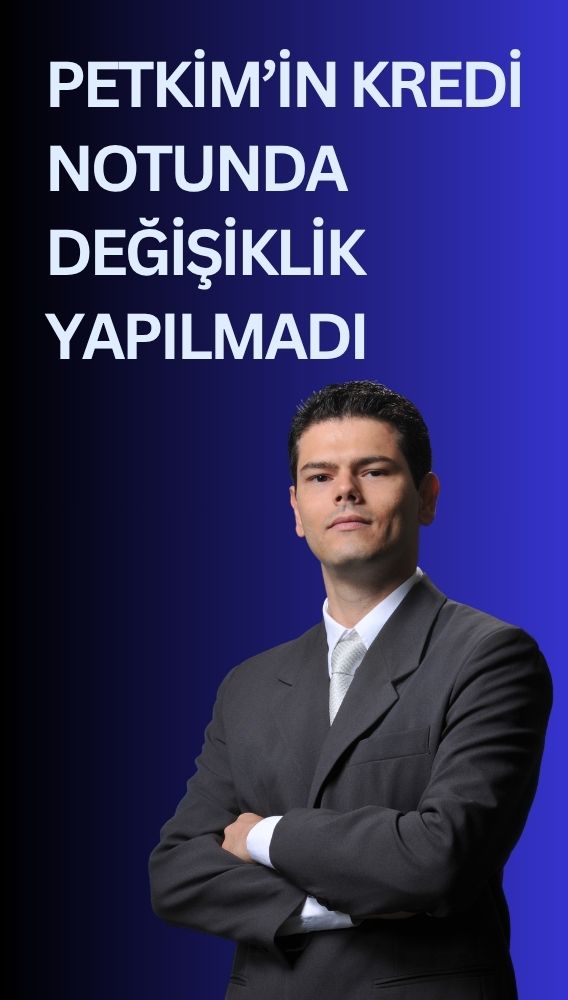 Petkim’in (PETKM) ulusal kredi notu AA- (tr) olarak korundu