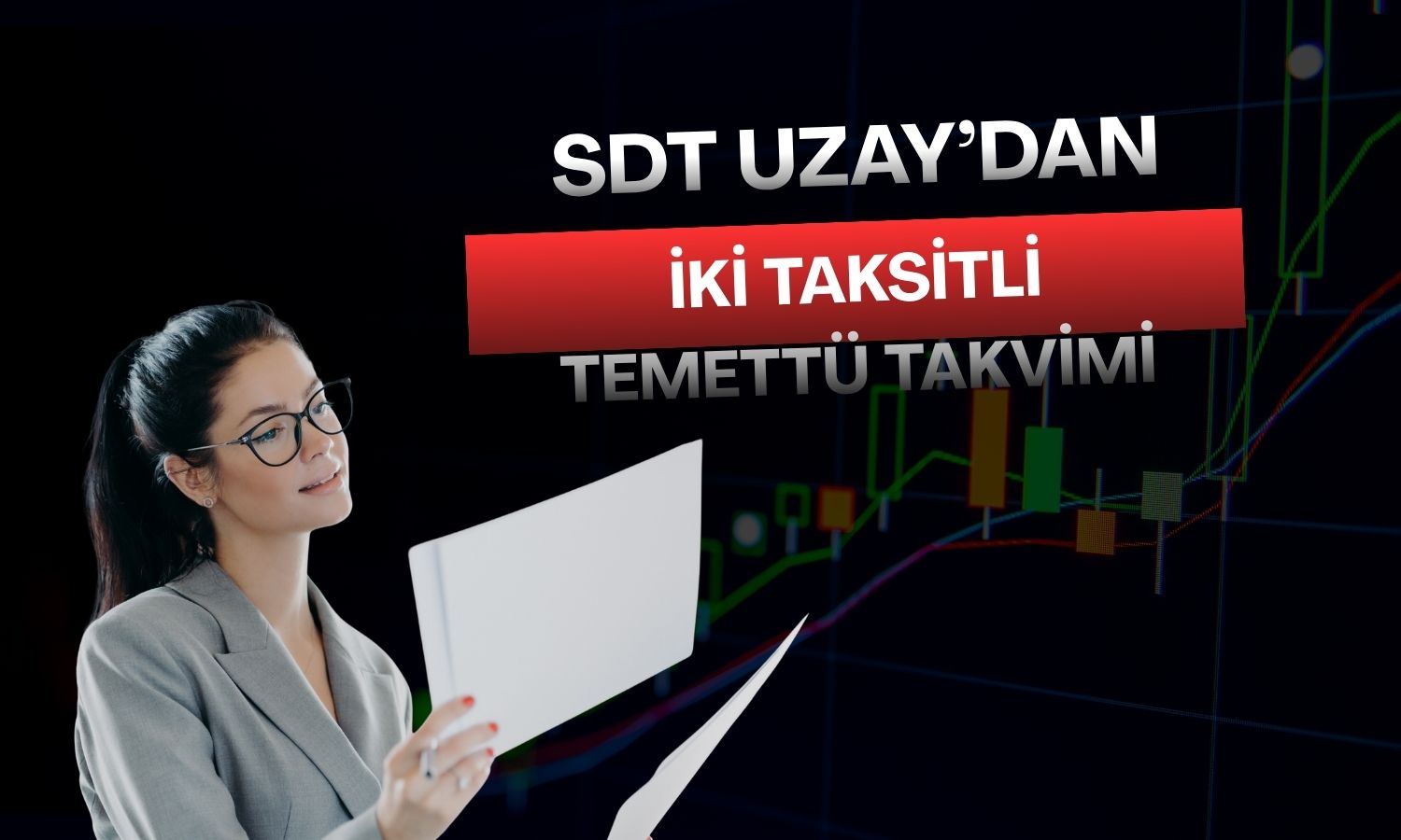 SDT Uzay’ın ilk temettü ödemesi 25 Kasım'da