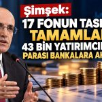 Şimşek açıkladı: 43 bin fon yatırımcısına ödeme yapıldı