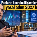 Şimşek: Yatırımcı hakları için yeni düzenlemeler geliyor