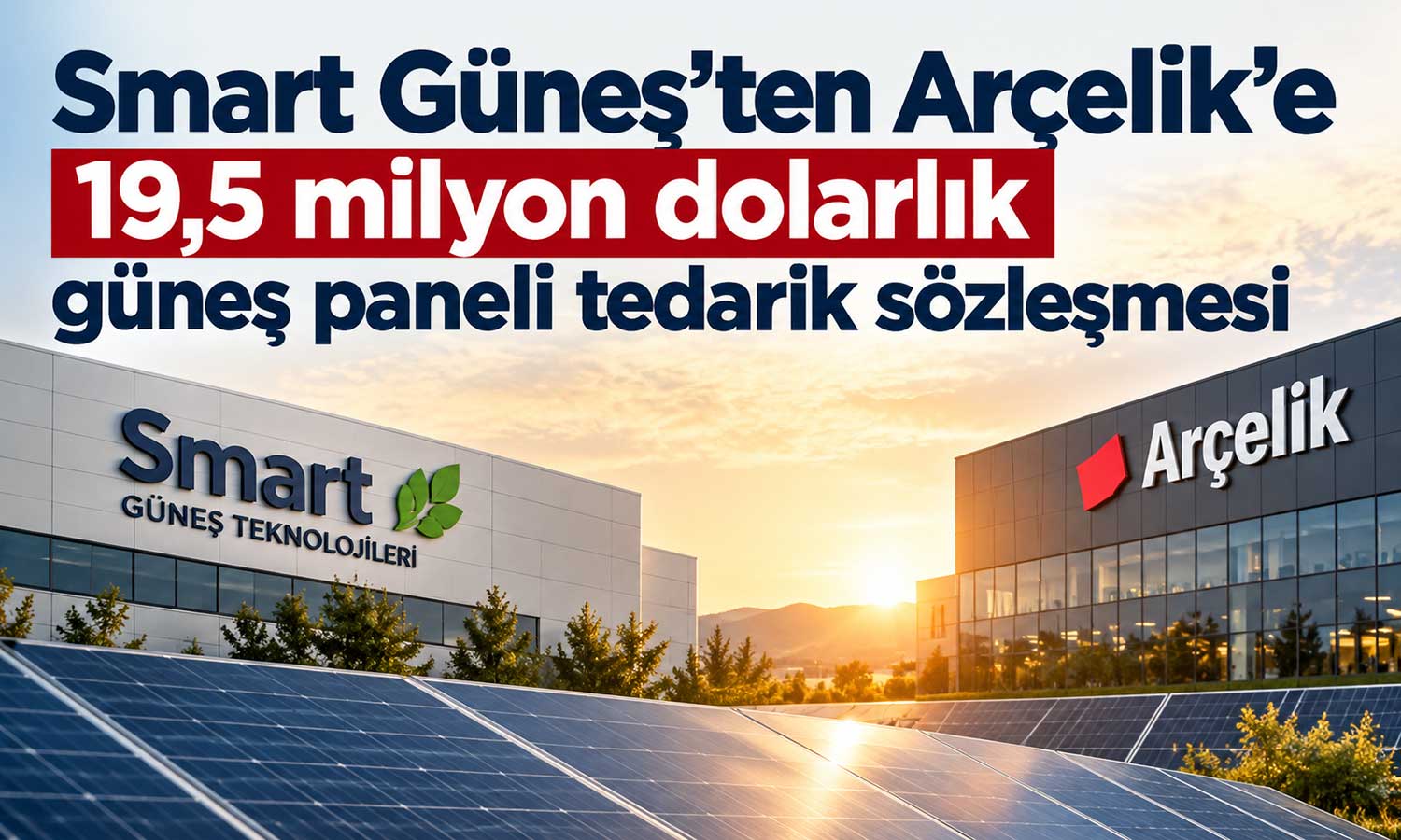 Smart Güneş, Arçelik için güneş paneli üretecek