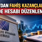 SPK duyurdu: Fahiş kazanç elde edenler için iade hesapları açıldı