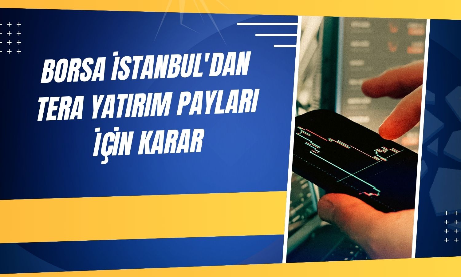 Tera Yatırım payları Yakın İzleme’ye alınıyor