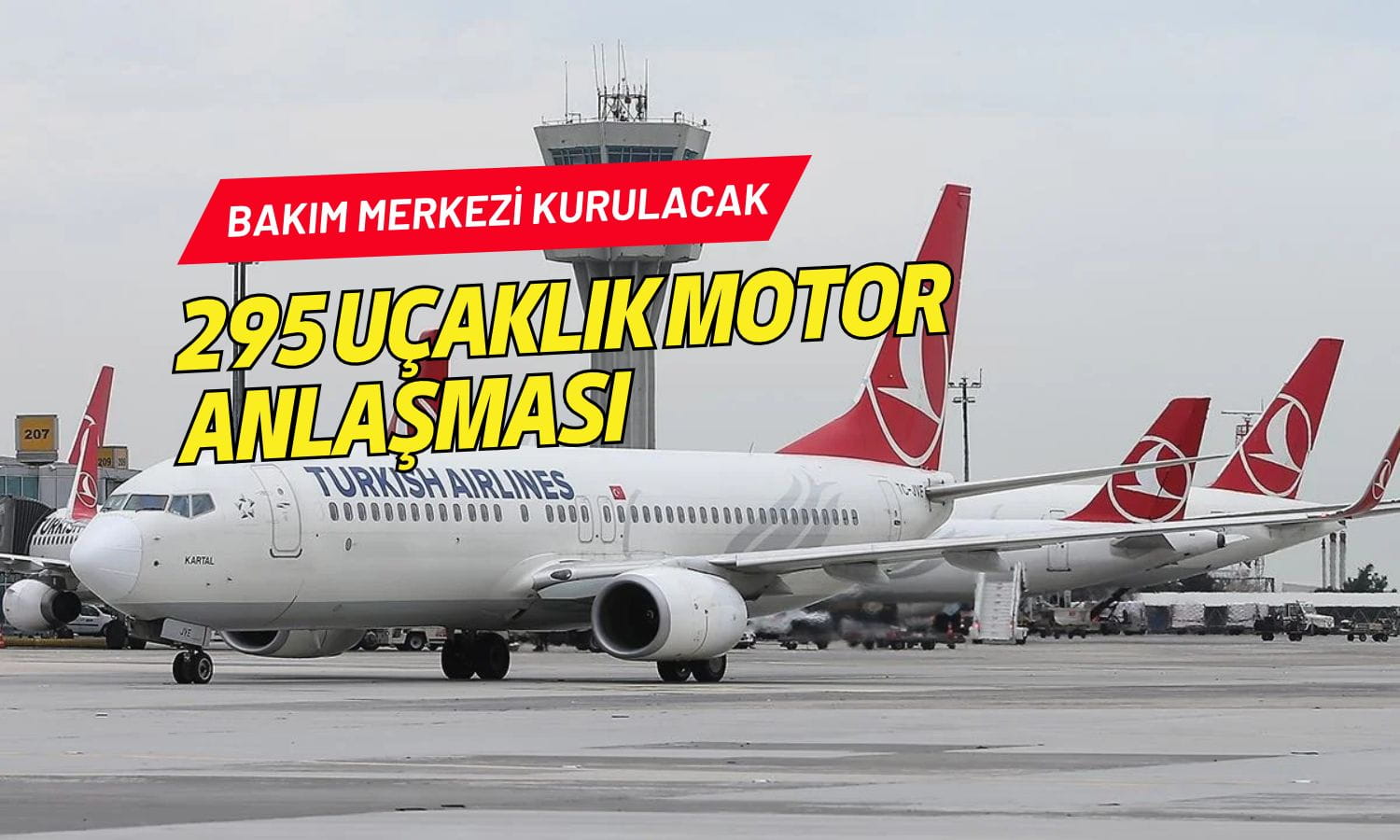 THY’den 295 uçaklık motor anlaşması: Bakım merkezi kurulacak
