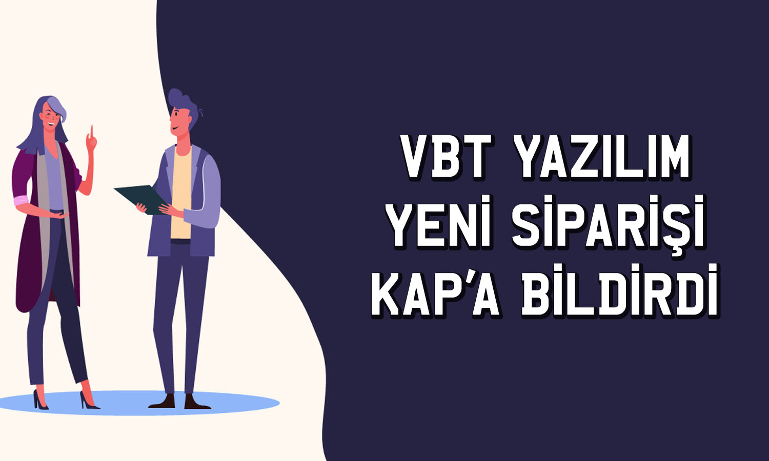 VBT Yazılım yerleşik bir bankadan 4,2 milyon dolarlık sipariş aldı