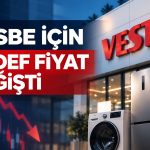 Vestel Beyaz Eşya’da hedef fiyat geriledi, bilanço etkili oldu