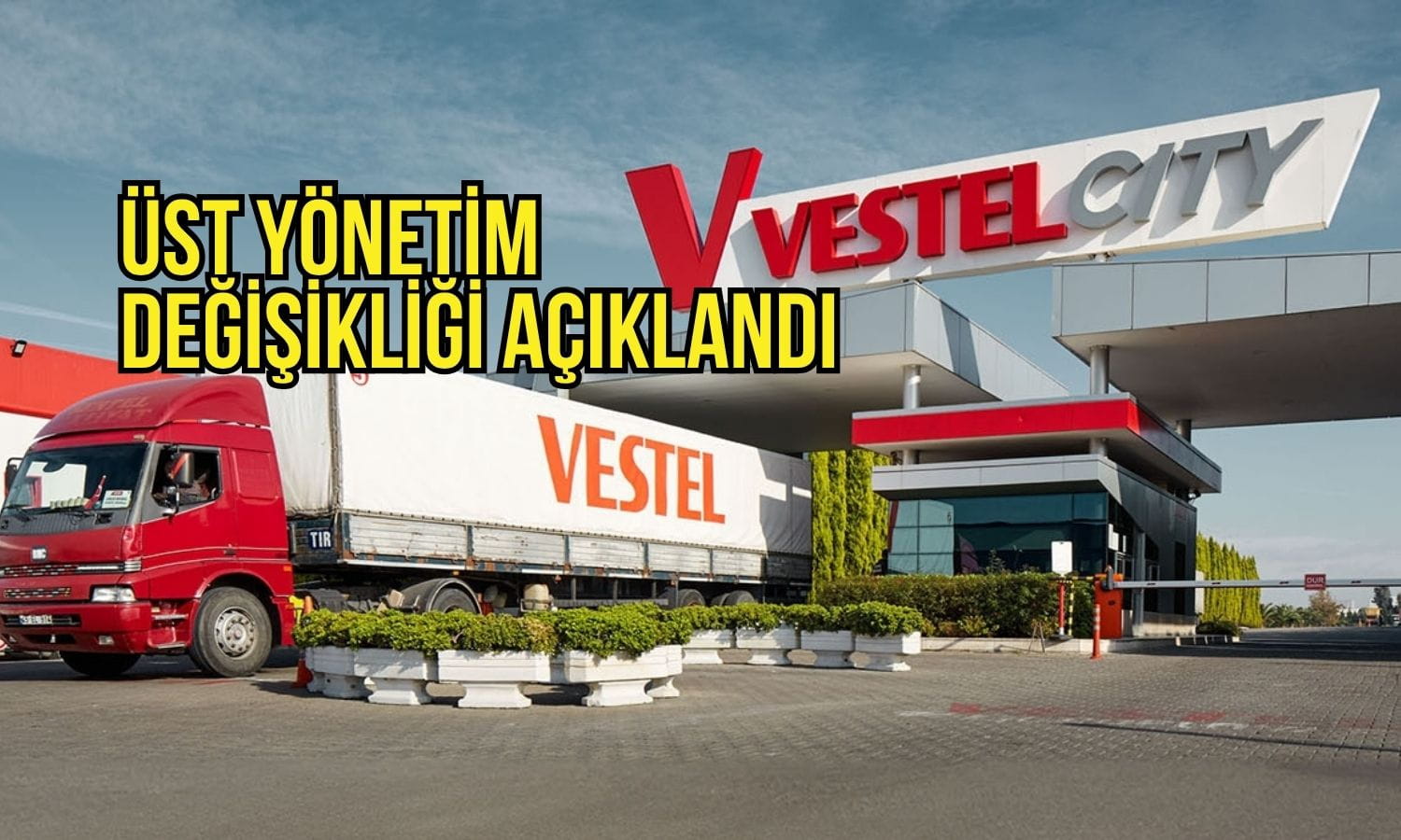 Vestel Elektronik’te üst yönetimde görev değişikliği
