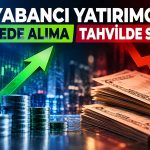 Yabancıdan hissede 358,6 milyon dolarlık alım